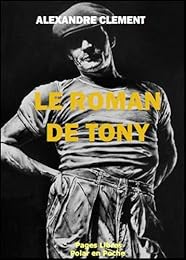 Le  roman de Tony