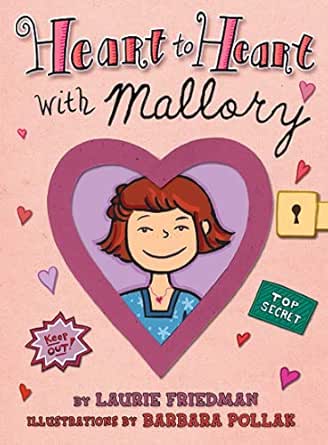 Heart To Heart With Mallory Kindle Edition By Friedman Laurie Pollak Barbara Children Kindle Ebooks Amazon Com