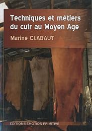 Techniques et métiers du cuir au Moyen âge