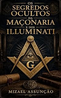 Livro Os Segredos Ocultos da Maçonaria e dos Iluminates