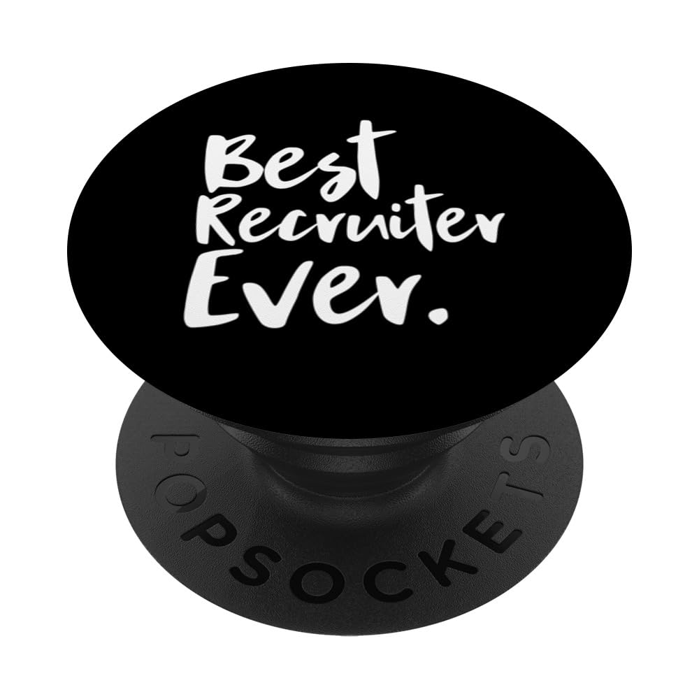 Best Recruiter Ever Headhunter Recruitment Recruiters HR PopSockets Adhesive PopGrip