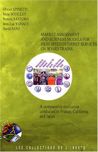 Market assessment and business models for high speed Internet service on board trains