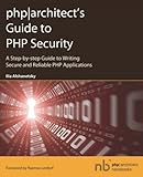 Image de php|architect's Guide to PHP Security| (PHP Architect Nanobooks)