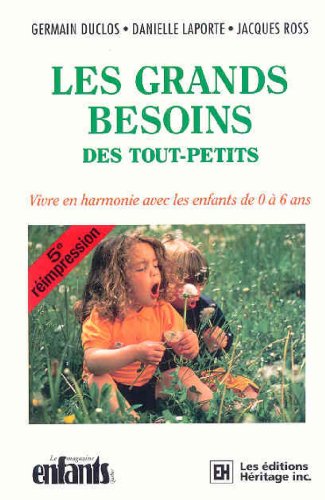D0wnl0ad Les Grands Besoins Des Tout-petits<br />W.O.R.D