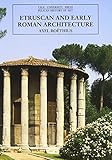 Etruscan and Early Roman Architecture (The Yale University Press Pelican History of Art) by