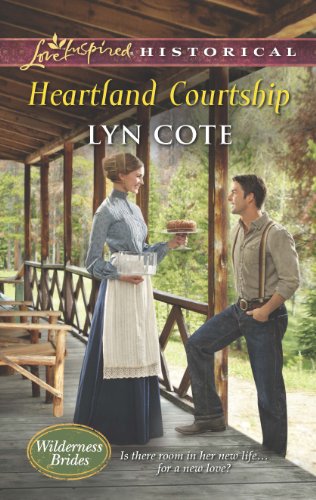 Heartland Courtship (Wilderness Brides Book 3) by Lyn Cote
