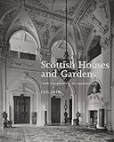 Scottish Houses and Gardens: From the Archives of Country Life by 