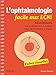 L'ophtalmologie Facile Aux Ecni: Fiches Visuelles (French Edition) by