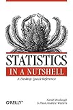 Statistics in a Nutshell: A Desktop Quick Reference (In a Nutshell (O'Reilly)) cover