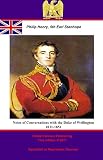Notes of Conversations with the Duke of Wellington 1831-1851 by Philip Henry, 5th Earl of Stanhope