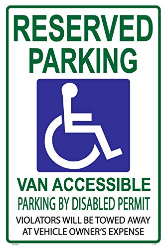 Reserved Parking Van ACCESSIBLE by Disabled Permit Violators Towed Away Sign â€“ UV Color & Protection to Last Longer, Rust-Free Heavy Duty Metal 12"x9" 0.04"
