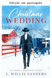 Livro O casamento de Natal: uma história amish de Natal (Série Festividades Amish)