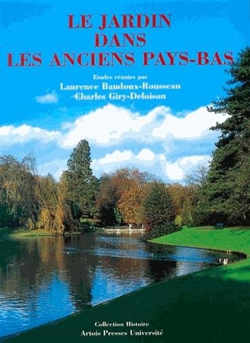 Le  jardin dans les anciens Pays-Bas