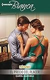 El precio del placer (Miniserie Bianca) (Spanish Edition)