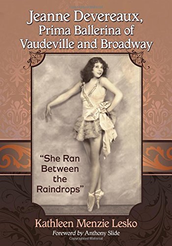 Jeanne Devereaux, Prima Ballerina of Vaudeville and Broadway: