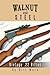 WALNUT AND STEEL: VINTAGE .22 RIFLES