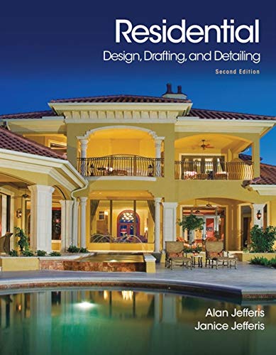 Residential Design, Drafting, and Detailing by Alan Jefferis