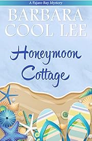 Honeymoon Cottage (A Pajaro Bay Mystery Book 1)