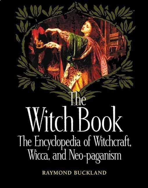 Witch book, The: The Encyclopedia of Witchcraft, Wicca, and Neo-paganism