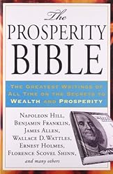 The Prosperity Bible: The Greatest Writings of All Time on the Secrets to  Wealth and Prosperity