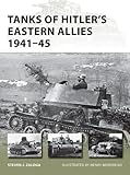 Tanks of Hitler's Eastern Allies 1941-45 (New Vanguard Book 199) by 