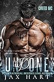 UNDONE: A NEW CONTEMPORARY SECOND CHANCE MC ROMANCE