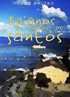 Livro Baianos de todos os santos: Livro de contos