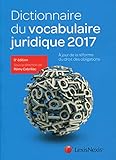 Dictionnaire du vocabulaire juridique 2017 [ Dictionary of French Legal Terms ] - a jour de la refor by 