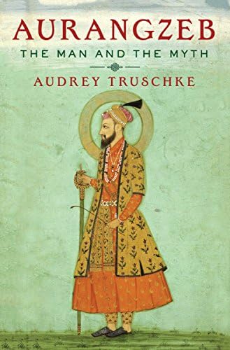 Aurangzeb Hardcover – 31 Mar. 2017