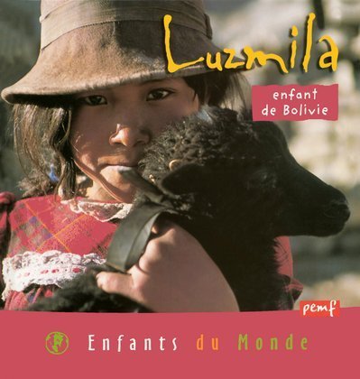 Luzmila : Enfant de Bolivie by Herve Giraud Jean-Charles Rey