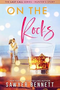 On The Rocks (The Last Call Series Book 1) by [Bennett, Sawyer]