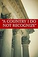 A Country I Do Not Recognize: The Legal Assault on American Values (Hoover Institution Press Publication)
