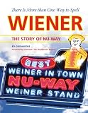 There Is More Than One Way to Spell Wiener: The Story of Nu-Way by