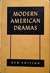 Modern American dramas.