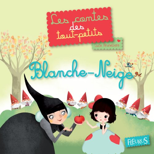Blanche-Neige (Raconte, petite marionnette ! t. 8) (French Edition) by Lucie Brunelliere