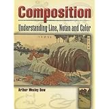 Composition: Understanding Line, Notan and Color (Dover Art Instruction)