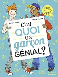 C'est quoi un garçon génial?