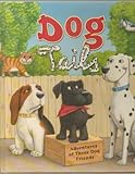 Hardcover Dog Tails: Adventures of Three Dog Friends Book