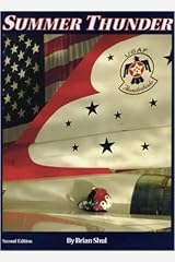 Summer Thunder (Second Edition) by Brian Shul (1994-04-03) Hardcover