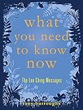 What You Need to Know Now: The Lee Ching Messages by