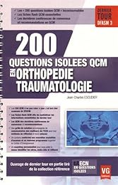 200 questions isolées QCM en orthopédie traumatologie