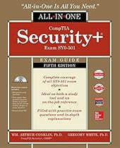 CompTIA Security+ All-in-One Exam Guide, Fifth Edition (Exam SY0-501) CompTIA Security+ All-in-One Exam Guide, Fifth Edition (Exam SY0-501)