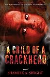 Free eBook - A CHILD OF A CRACKHEAD