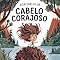 Livro Aventuras de um Cabelo Corajoso:: Enfrentando o medo