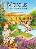 Marcus: Un enfant en Provence romaine by 