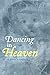 Dancing in Heaven — a sister's memoir