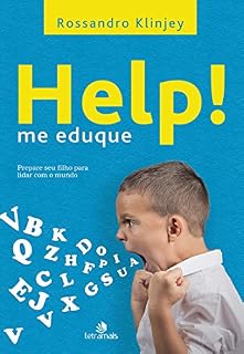 Livro Help! me eduque: Prepare seu filho para lidar com o mundo