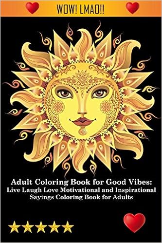 Download Amazon Com Adult Coloring Book For Good Vibes 9781945260575 Adult Coloring Books Coloring Books For Adults Adult Colouring Books Books
