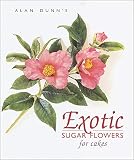 Exotic Sugar Flowers for Cakes Exotic Sugar Flowers for Cakes