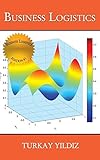 Image de Business Logistics: Theoretical and Practical Perspectives with Analyses